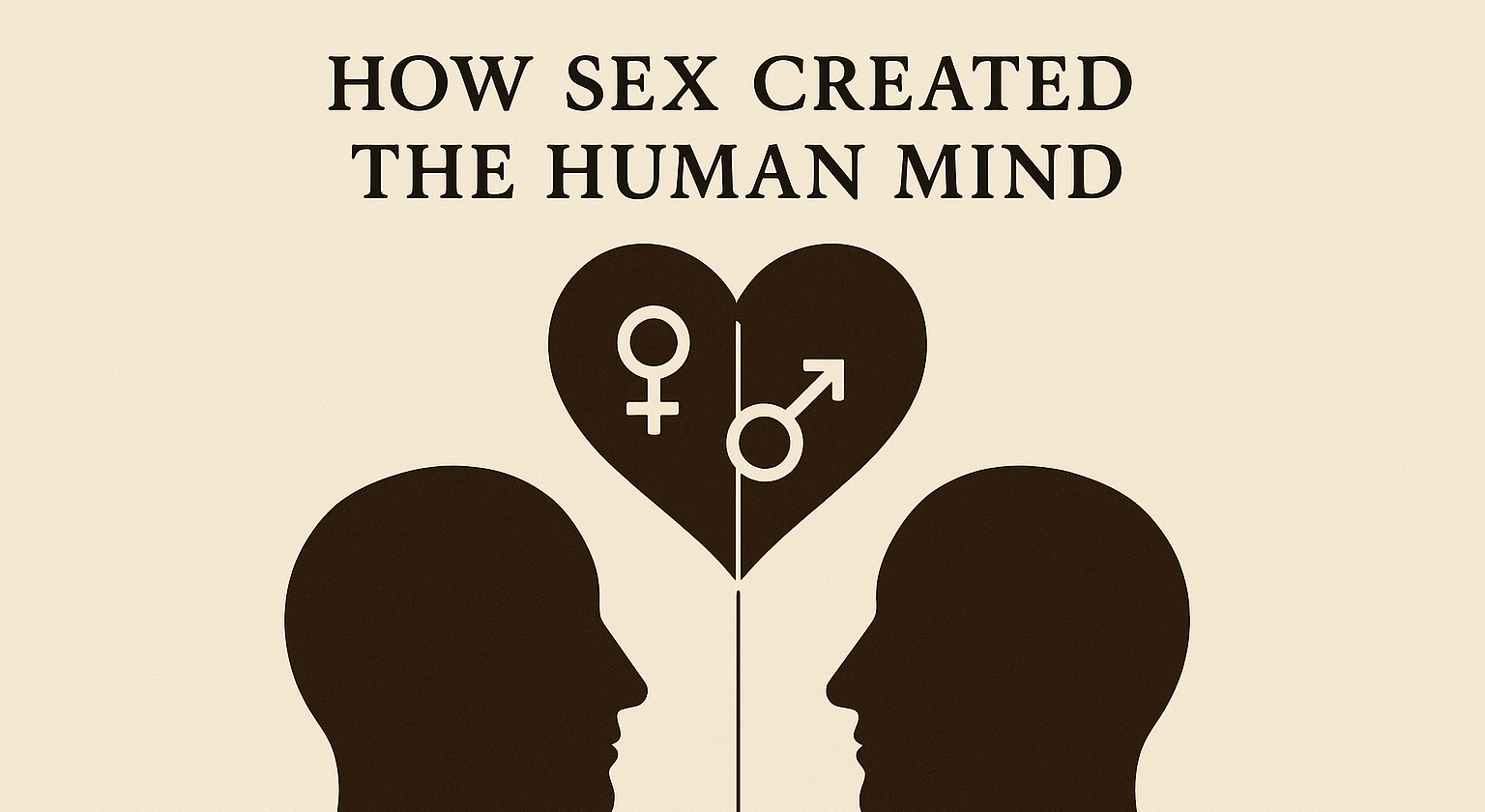Sex, Pleasure, Desire and the Human Mind